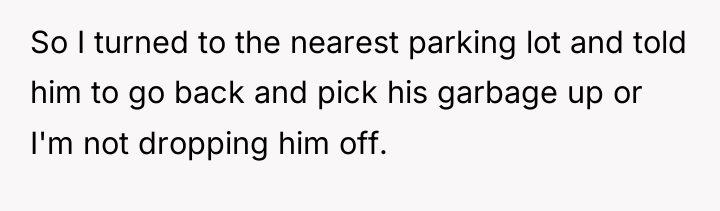 So I turned to the nearest parking lot and told...