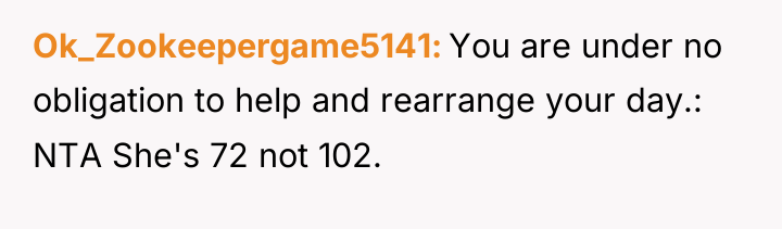 Ok_Zookeepergame5141 You are under no obligation to help and rearrange...