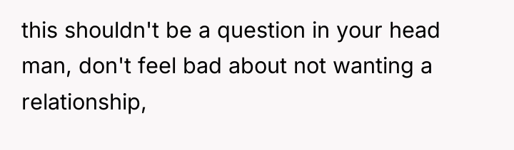 this shouldn't be a question in your head man, don't...