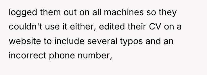 logged them out on all machines so they couldn't use...