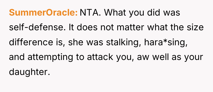 SummerOracle NTA. What you did was self-defense. It does not...