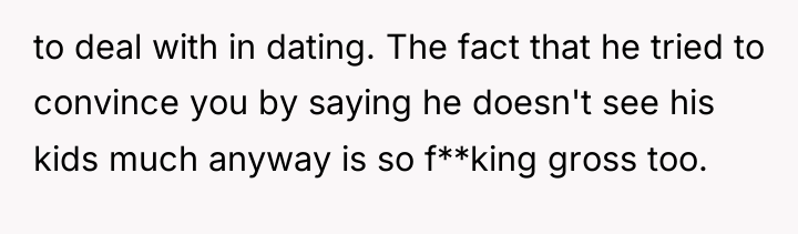 to deal with in dating. The fact that he tried...