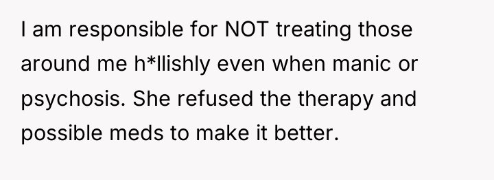 I am responsible for NOT treating those around me h*llishly...