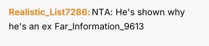 Realistic_List7286 NTA: He's shown why he's an ex Far_Information_9613