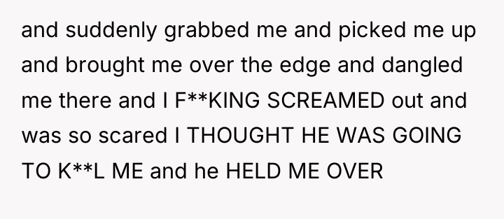 and suddenly grabbed me and picked me up and brought...