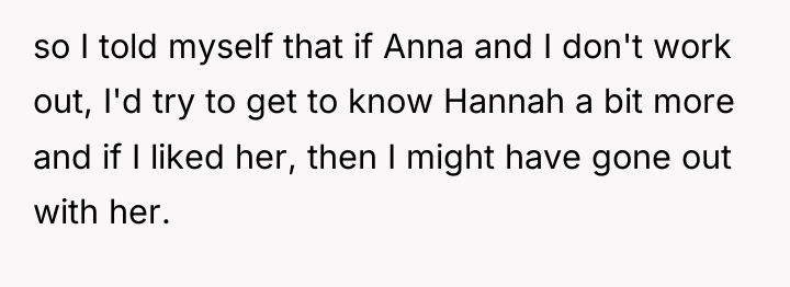so I told myself that if Anna and I don't...