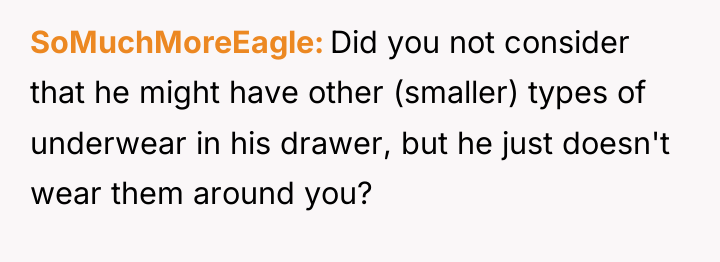 SoMuchMoreEagle Did you not consider that he might have other...