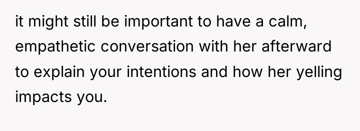 it might still be important to have a calm, empathetic...