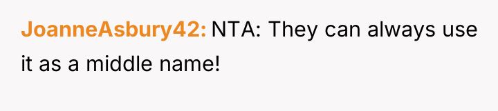 JoanneAsbury42 NTA: They can always use it as a middle...