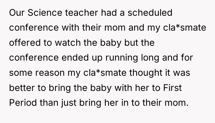 Our Science teacher had a scheduled conference with their mom...