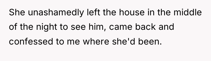 She unashamedly left the house in the middle of the...