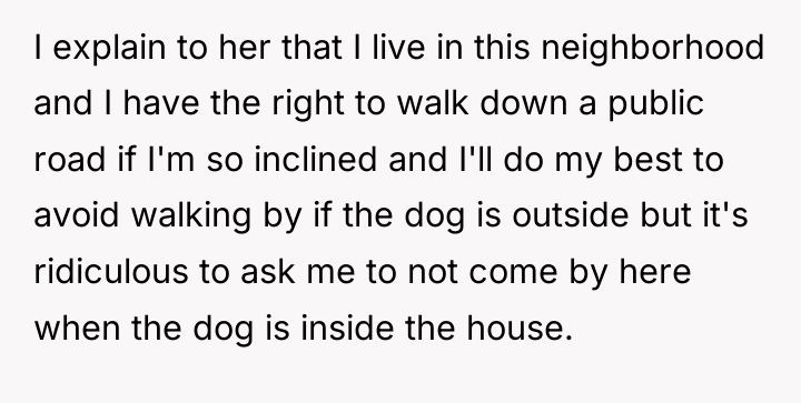 I explain to her that I live in this neighborhood...