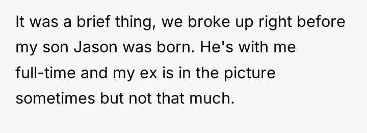 It was a brief thing, we broke up right before...
