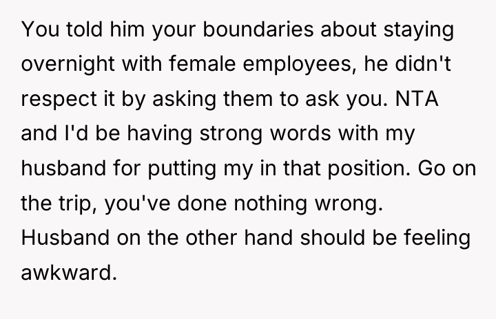 You told him your boundaries about staying overnight with female...
