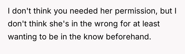 I don't think you needed her permission, but I don't...