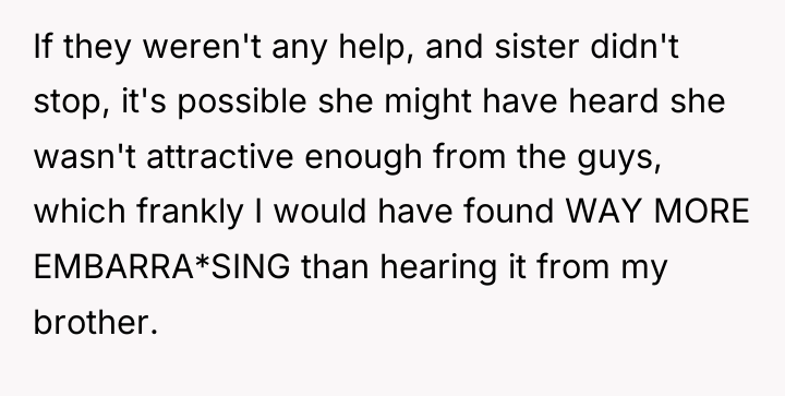 If they weren't any help, and sister didn't stop, it's...