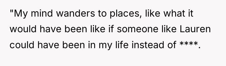 "My mind wanders to places, like what it would have...