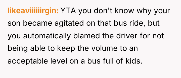 likeaviiiiiirgin YTA you don't know why your son became agitated...