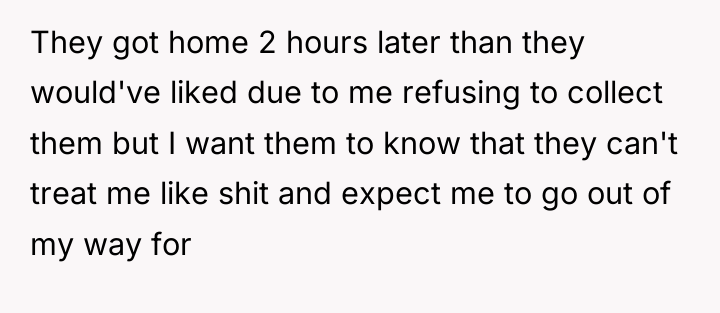 They got home 2 hours later than they would've liked...