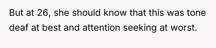 But at 26, she should know that this was tone...