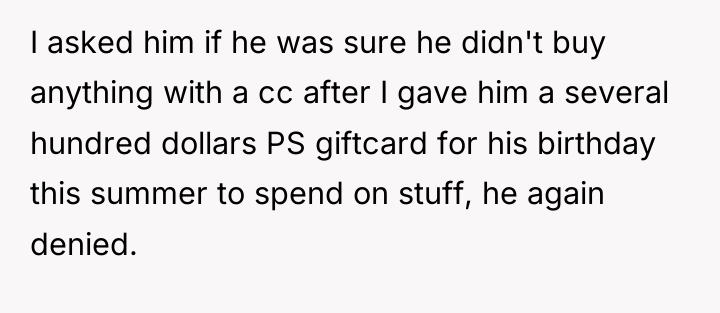 I asked him if he was sure he didn't buy...
