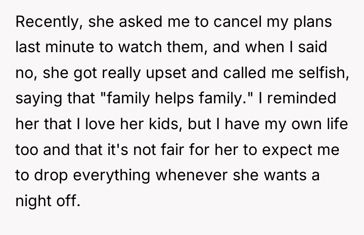 Recently, she asked me to cancel my plans last minute...