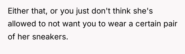 Either that, or you just don't think she's allowed to...
