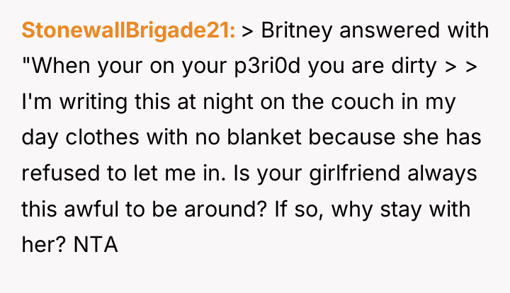 StonewallBrigade21 > Britney answered with "When your on your p3ri0d...