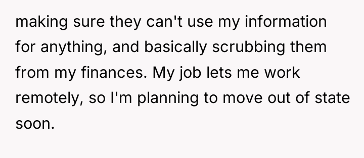 making sure they can't use my information for anything, and...