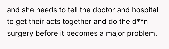and she needs to tell the doctor and hospital to...