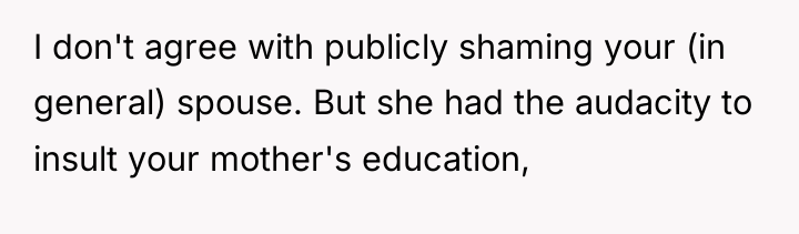 I don't agree with publicly shaming your (in general) spouse....