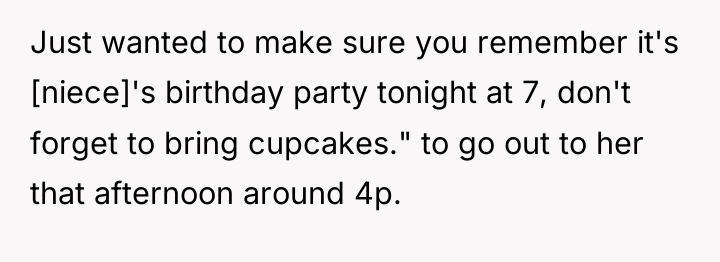 Just wanted to make sure you remember it's [niece]'s birthday...