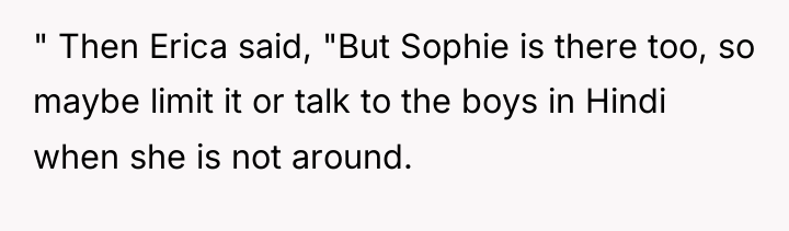 " Then Erica said, "But Sophie is there too, so...