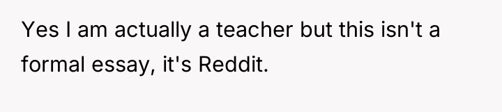 Yes I am actually a teacher but this isn't a...