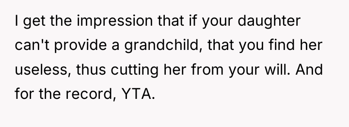 I get the impression that if your daughter can't provide...