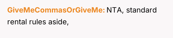 GiveMeCommasOrGiveMe NTA, standard rental rules aside,