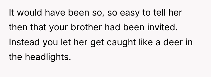 It would have been so, so easy to tell her...