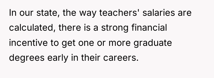 In our state, the way teachers' salaries are calculated, there...