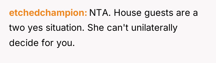 etchedchampion NTA. House guests are a two yes situation. She...