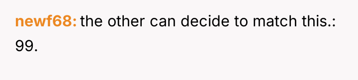 newf68 the other can decide to match this.: 99.