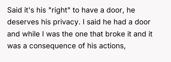 Said it's his "right" to have a door, he deserves...
