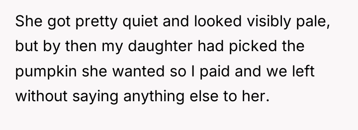 She got pretty quiet and looked visibly pale, but by...