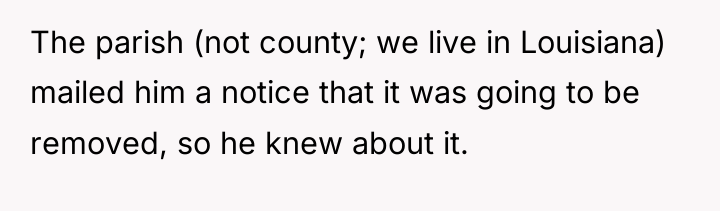 The parish (not county; we live in Louisiana) mailed him...
