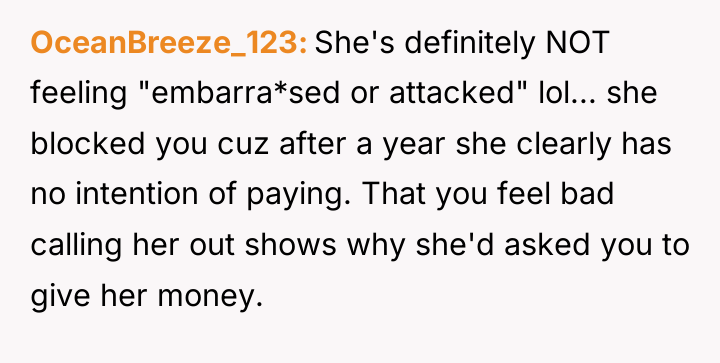 OceanBreeze_123 She's definitely NOT feeling "embarra*sed or attacked" lol... she...
