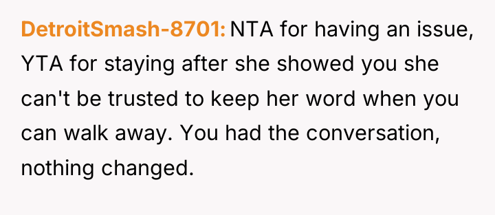 DetroitSmash-8701 NTA for having an issue, YTA for staying after...