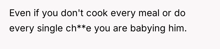 Even if you don't cook every meal or do every...