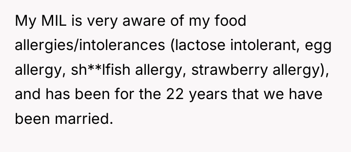 My MIL is very aware of my food allergies/intolerances (lactose...