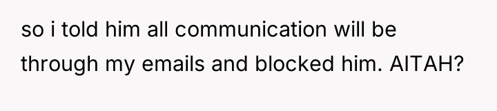 so i told him all communication will be through my...