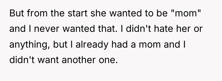 But from the start she wanted to be "mom" and...