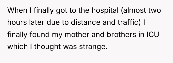 When I finally got to the hospital (almost two hours...